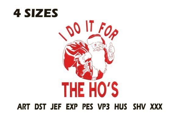 I Do It for the Ho’s Embroidery Design Review