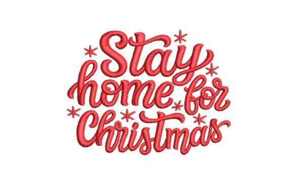 Stay Home for Christmas Embroidery Design Review